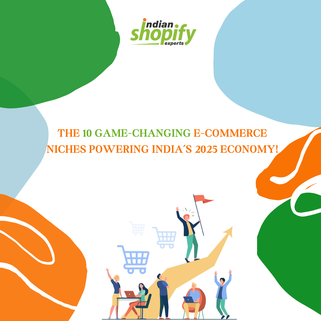 Top 10 E-Commerce Niches Defining the Indian Economy in 2025